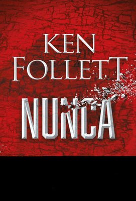 Imagen de Nunca / Ken Follet