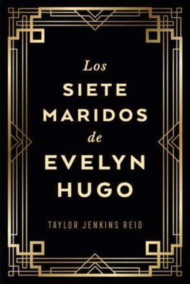 Imagen de LOS SIETE MARIDOS DE EVELYN HUGO / TAYLOR JENKINS REID