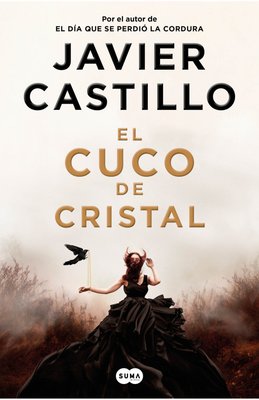 Imagen de EL CUCO DE CRISTAL / JAVIER CASTILLO