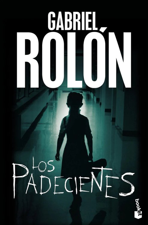 Imagen de Los Padecientes / Gabriel Rolón