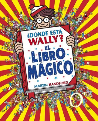 Imagen de ¿DÓNDE ESTA WALLY? EL LIBRO MÁGICO / MARTIN HANDFORD