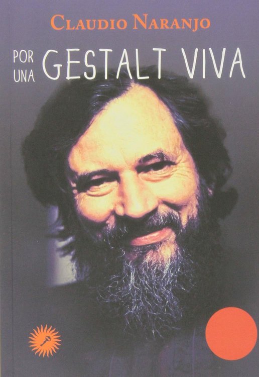 Imagen de Por una Gestalt viva / Claudio Naranjo