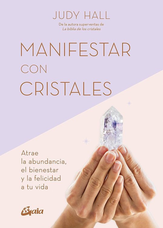 Imagen de MANIFESTAR CON CRISTALES / JUDY HALL