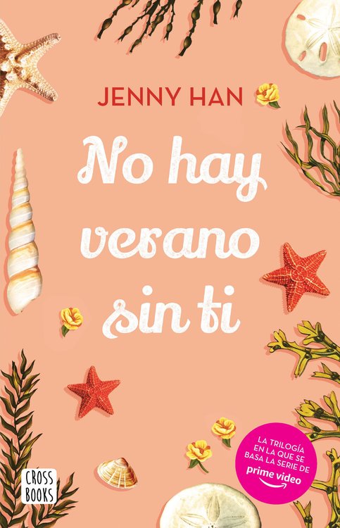 Imagen de NO HAY VERANO SIN TI (TRILOGÍA VERANO 2) / HAN JENNY