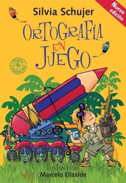 Imagen de ORTOGRAFÍA EN JUEGO / SILVIA SCHUJER