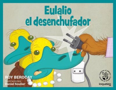 Imagen de EULALIO EL DESENCHUFADOR /  ROY BEROCAY