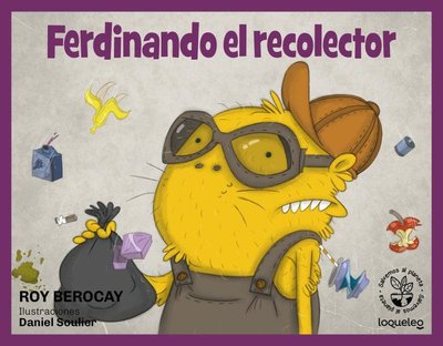 Imagen de FERDINANDO EL RECOLECTOR / ROY BEROCAY