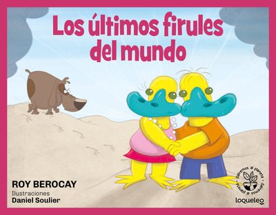 Imagen de LOS ULTIMOS FIRULES DEL MUNDO / ROY BEROCAY