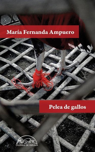 Imagen de Pelea de gallos / María Fernanda Ampuero