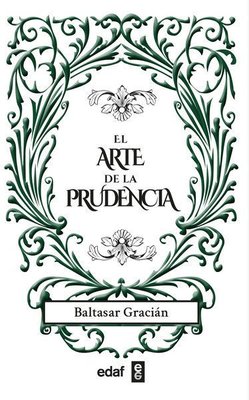 Imagen de EL ARTE DE LA PRUDENCIA / BALTASAR GRACIAN