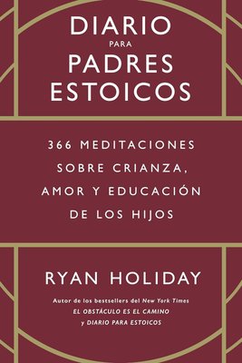 Imagen de Diario para padres estoicos / Ryan Holiday