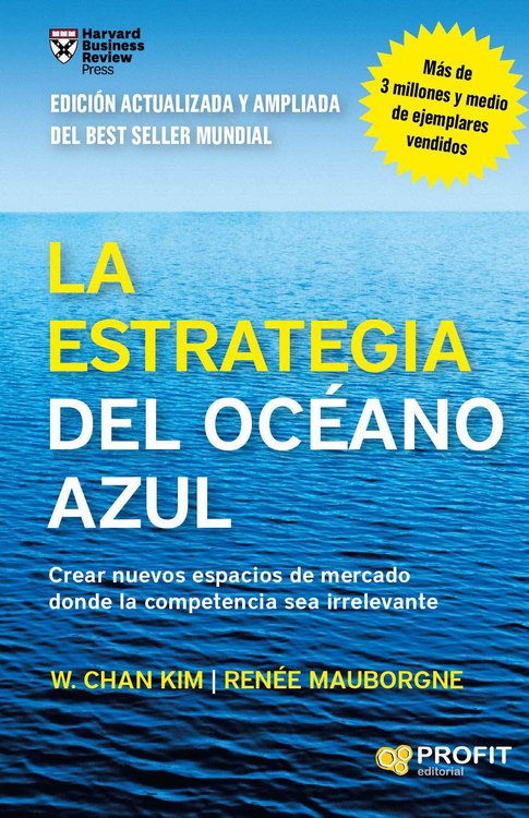 Imagen de La estrategia del océano azul / W. Chan Kim, Renée Mauborgne