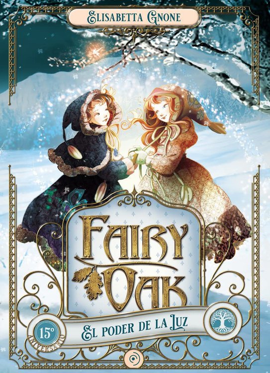 Imagen de FAIRY OAK 3 (El poder de la luz) / Elisabetta Gnone