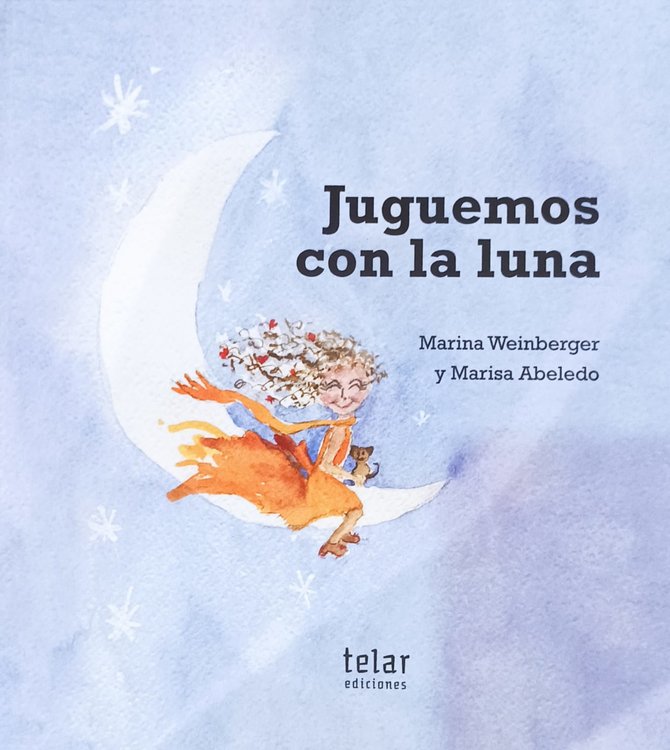 Imagen de JUGUEMOS CON LA LUNA / MARINA WEINBERGER, MARISA ABELEDO