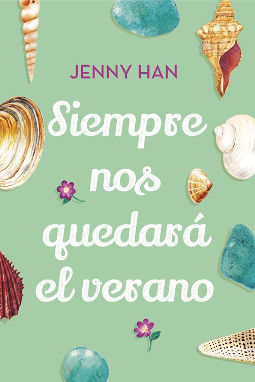 Imagen de SIEMPRE NOS QUEDARÁ EL VERANO (TRILOGÍA VERANO 3) / HAN JENNY