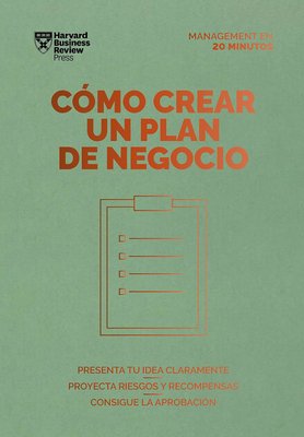 Imagen de CÓMO CREAR UN PLAN DE NEGOCIO / HARVARD BUSINESS REVIEW