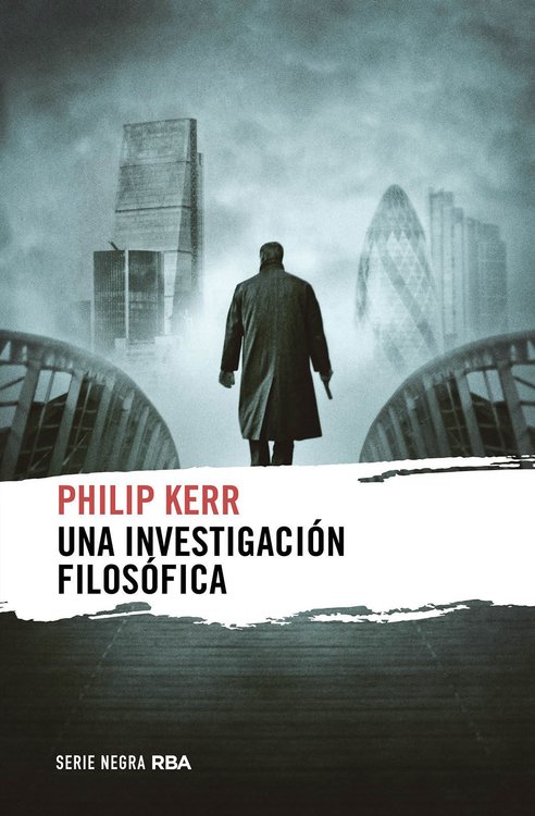 Imagen de UNA INVESTIGACION FILOSOFICA / PHILIP KERR