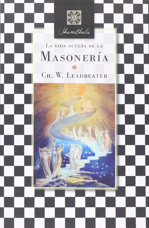 Imagen de LA VIDA OCULTA DE LA MASONERÍA /  CH. W. LEADBEATER