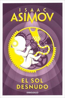 Imagen de EL SOL DESNUDO / ISAAC ASIMOV