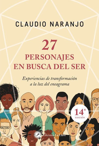 Imagen de 27 PERSONAJES EN BUSCA DEL SER / CLAUDIO NARANJO