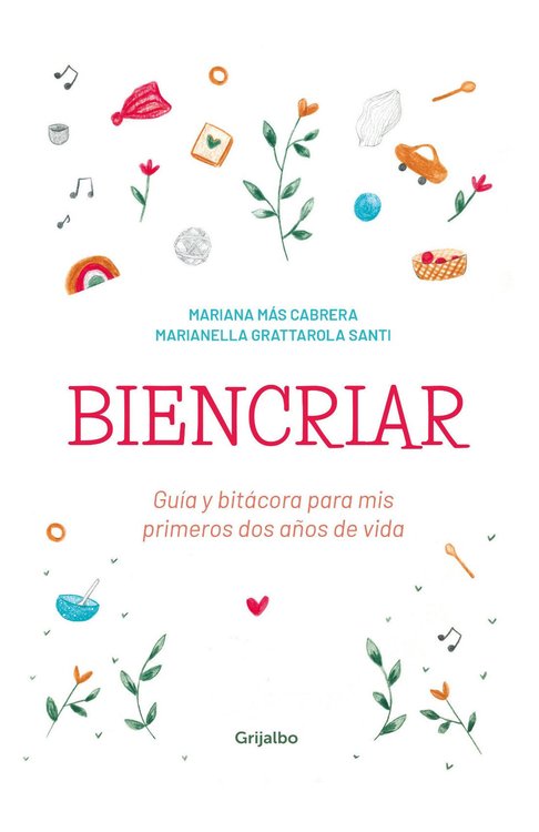 Imagen de BIENCRIAR / MARIANA MAS CABRERA y MARIANELLA GRATTAROLA SANTI