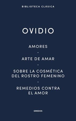 Imagen de OVIDIO - AMORES, ARTE DE AMAR Y OTROS / GREDOS