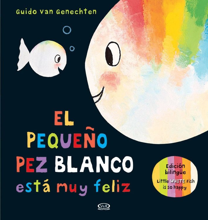 Imagen de EL PEQUEÑO PEZ BLANCO ESTA MUY FELIZ / GUIDO VAN GENECHTEN
