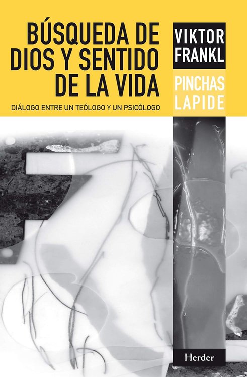 Imagen de Búsqueda de Dios y sentido de la vida /  Viktor Frankl y Pinchas Lapide