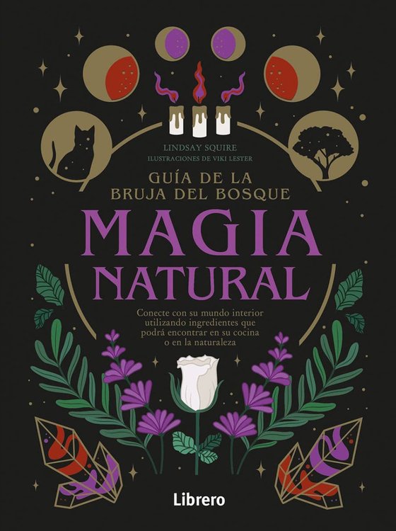 Imagen de Magia natural - La Bruja del bosque / Lindsay Squire