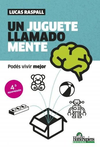 Imagen de UN JUGUETE LLAMADO MENTE / LUCAS RASPALL