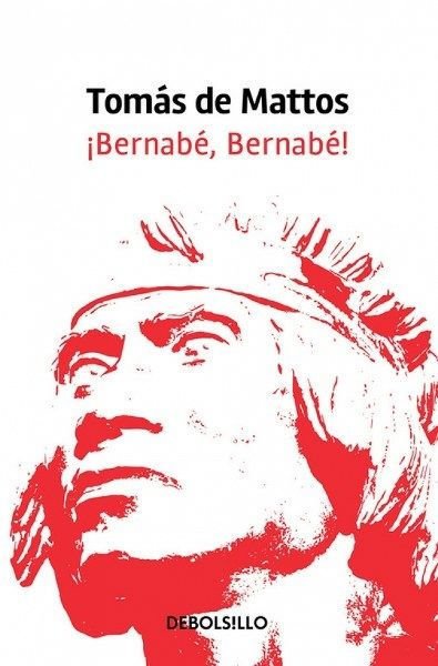 Imagen de ¡BERNABE, BERNABE! / TOMAS DE MATTOS