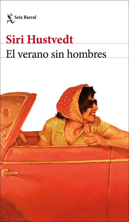 Imagen de EL VERANO SIN HOMBRES / SIRI HUSTVEDT