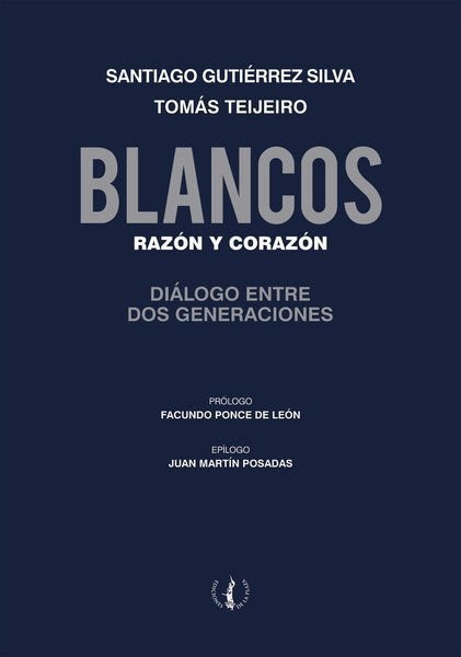 Imagen de BLANCOS. RAZON Y CORAZON / SANTIAGO GUTIERREZ SILVA , TOMAS TEIJEIRO