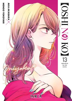 Imagen de OSHI NO KO VOL. 13 / IVREA