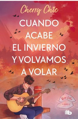 Imagen de CUANDO ACABE EL INVIERNO Y VOLVAMOS A VOLAR (ROSE LAKE 2) / CHERRY CHIC