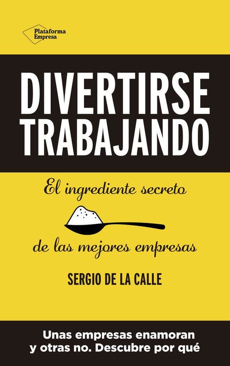 Imagen de Divertirse trabajando /  Sergio de la Calle
