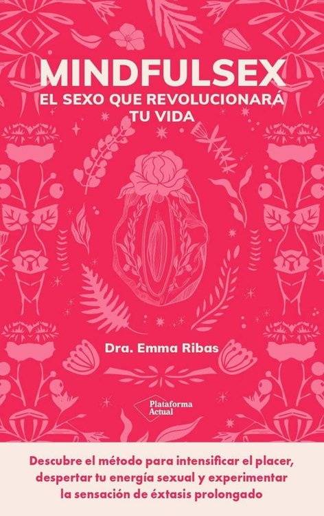 Imagen de MINDFULSEX. EL SEXO QUE REVOLUCIONARA TU VIDA / EMMA RIBAS