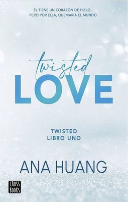 Imagen de TWISTED LOVE (TWISTED 1) / ANA HUANG