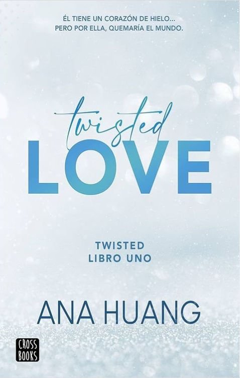 Imagen de TWISTED LOVE (TWISTED 1) / ANA HUANG