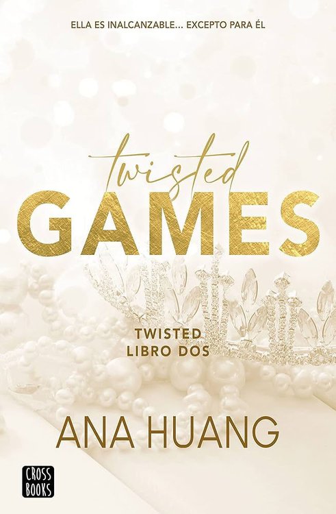 Imagen de TWISTED GAMES (TWISTED 2) / ANA HUANG