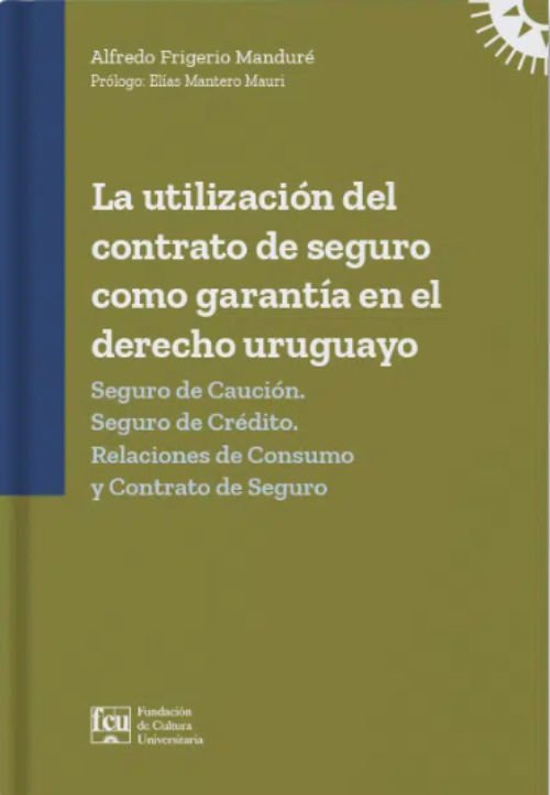 Imagen de La utilización del contrato de seguro como garantía en el derecho uruguayo