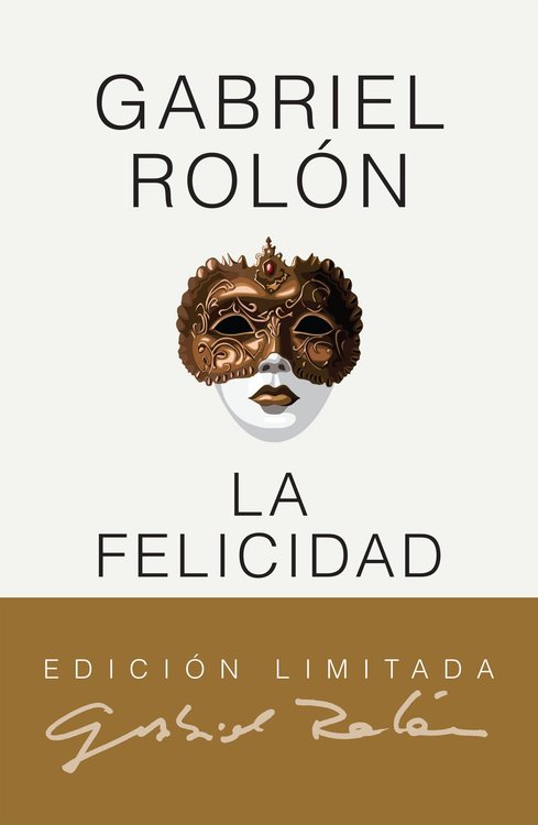 Imagen de LA FELICIDAD (EDICION LIMITADA) / GABRIEL ROLON
