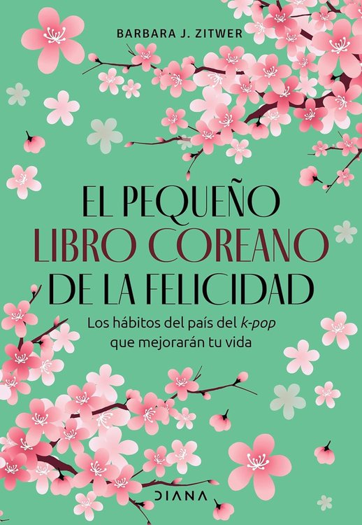 Imagen de EL PEQUEÑO LIBRO COREANO DE LA FELICIDAD / BARBARA J. ZITWER