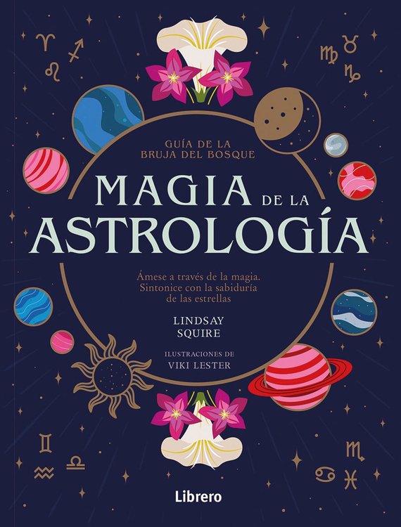 Imagen de MAGIA DE LA ASTROLOGIA - GUIA DE LA BRUJA DEL BOSQUE / LINDSAY SQUIRE