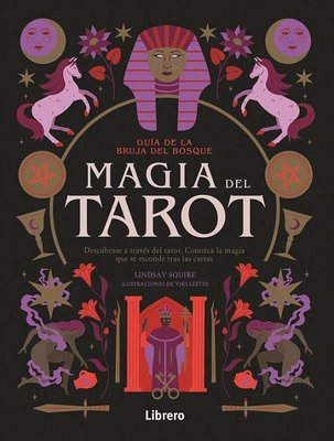 Imagen de MAGIA DEL TAROT - GUIA DE LA BRUJA DEL BOSQUE / LINDSAY SQUIRE