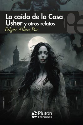 Imagen de La caída de la casa Usher y otros relatos / Edgar Allan Poe