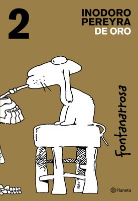 Imagen de Inodoro Pereyra de Oro Vol. 2 / Fontanarrosa