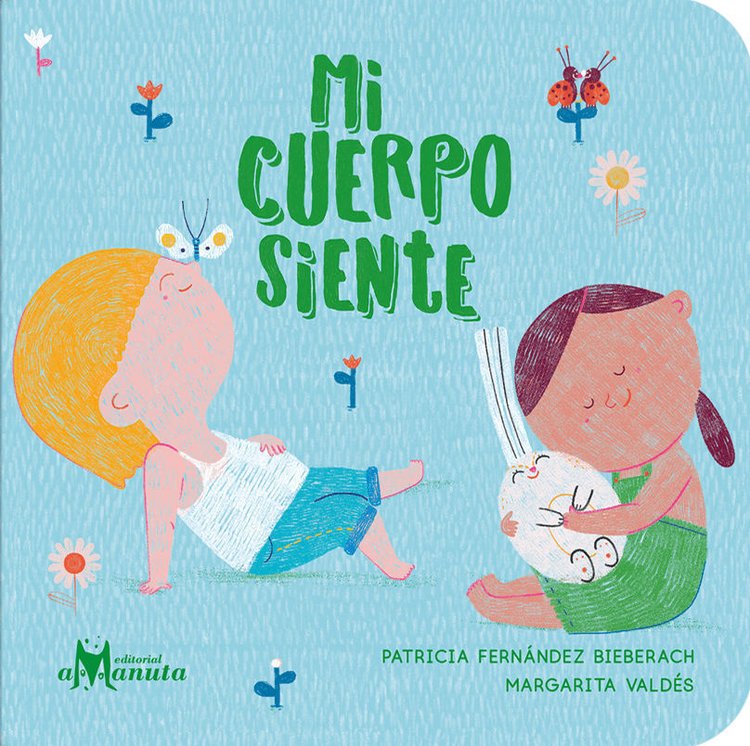 Imagen de MI CUERPO SIENTE / PATRICIA FERNÁNDEZ BIEBARACH