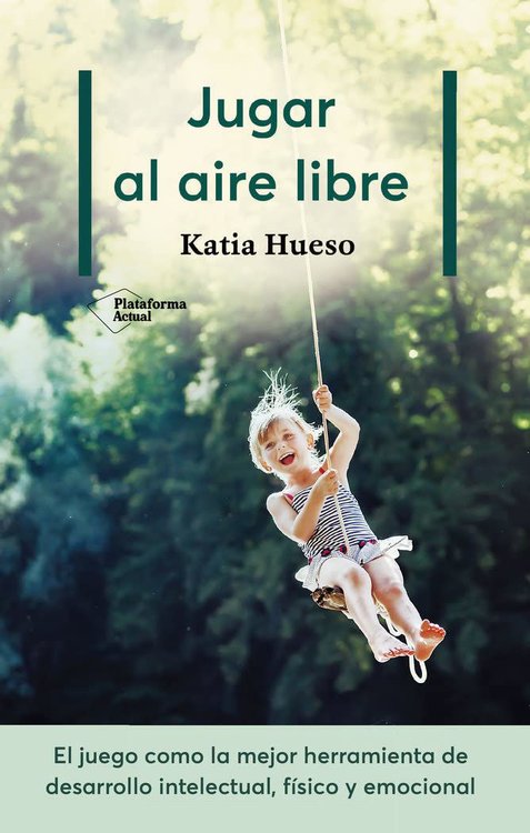 Imagen de Jugar al aire libre / Katia Hueso