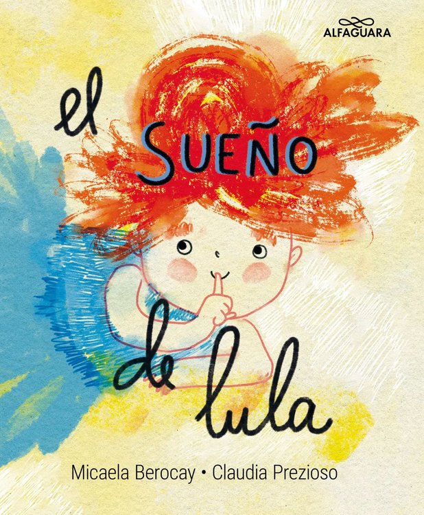 Imagen de El sueño de Lula / Micaela Berocay